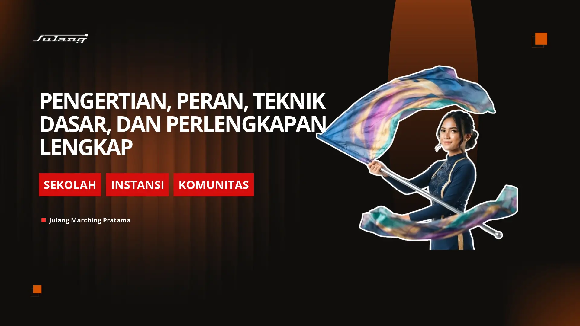 Color Guard Marching Band dan Drumband: Pengertian, Peran, Teknik Dasar, dan Perlengkapan Lengkap
